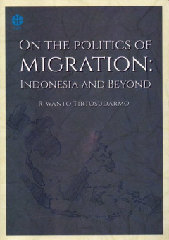 On The Politics Of Migration: Indonesia And Beyond
