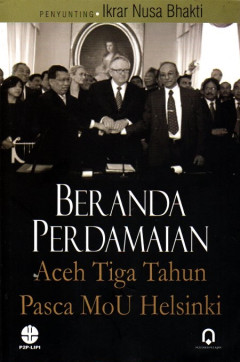 Beranda Perdamaian Aceh Tiga Tahun Pasca MoU Helsinki