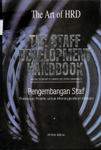 The Staff Development Handbook: Pengembangan Staf Panduan Praktis Untuk Meningkatkan Kinerja