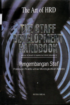 The Staff Development Handbook: Pengembangan Staf Panduan Praktis Untuk Meningkatkan Kinerja