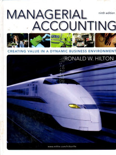 Managerial Accounting: Creating Value In A Dynamic Business Environment