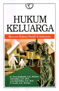 Hukum Keluarga: Menurut Hukum Positif Di Indonesia