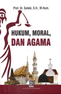 Hukum, Moral, Dan Agama