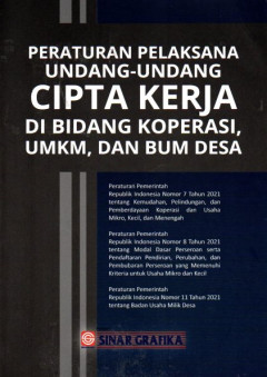 Peraturan Pelaksana Undang-Undang Cipta Kerja Di Bidang Koperasi, UMKM, Dan BUM Desa