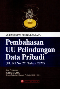 Pembahasan UU Perlindungan Data Pribadi (UU RI No. 27 Tahun 2022)