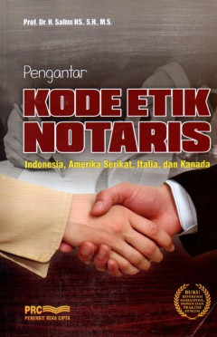 Pengantar Kode Etik Notaris: Indonesia, Amerika Serikat, Italia, Dan Kanada