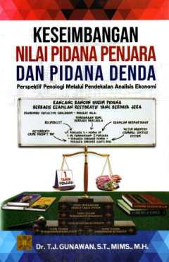 Keseimbangan Nilai Pidana Penjara Dan Pidana Denda: Perspektif Penologi Melalui Pendekatan Analisis Ekonomi