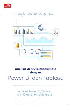 Analisis Dan Visualisasi Data Dengan Power BI Dan Tableau