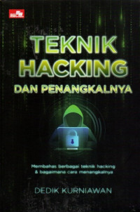 Teknik Hacking Dan Penangkalnya