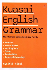 Kuasai English Grammar: Mahir Grammar Bahasa Inggris Bagi Pemula