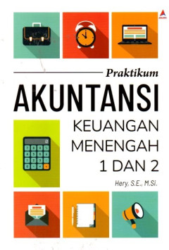 Praktikum Akuntansi Keuangan Menengah 1 Dan 2