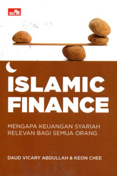 Islamic Finance: Mengapa Keuangan Syariah Relevan Bagi Semua Orang