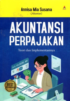 Akuntansi Perpajakan: Teori Dan Implementasinya