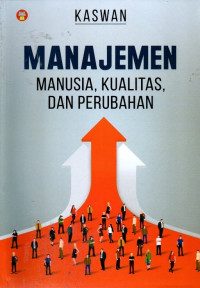 Manajemen: Manusia, Kualitas, Dan Perubahan