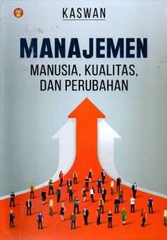 Manajemen: Manusia, Kualitas, Dan Perubahan