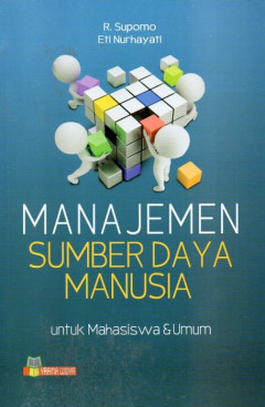 Manajemen Sumber Daya Manusia: Untuk Mahasiswa & Umum