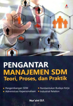 Pengantar Manajemen SDM: Teori, Proses, Dan Praktik