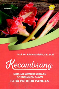 Kecombrang: Sebagai Sumber Sediaan Antioksidan Alami Pada Produk Pangan