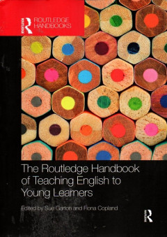 The Routledge Handbook Of Teaching English To Young Learners
