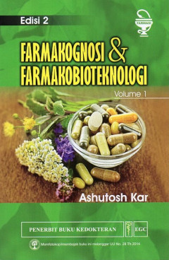 Farmakognosi & Farmakobioteknologi Volume 1