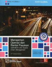 Manajemen Operasi Dan Rantai Pasokan: Operations And Supply Chain Management