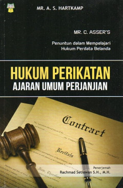 Mr. C. Asser's Penuntun Dalam Mempelajari Hukum Perdata Belanda Hukum Perikatan Ajaran Umum Perjanjian