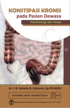 Konstipasi Kronis pada Pasien Dewasa : Patofisiologi dan Terapi