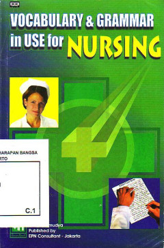 Vocabulary & Grammar In Use For Nursing