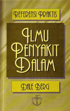 Referensi Praktis Ilmu Penyakit Dalam