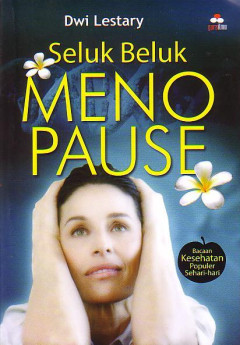 Seluk Beluk Menopause