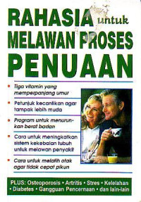 Rahasia Untuk Melawan Proses Penuaan