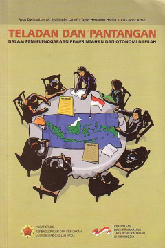 Teladan Dan Pantangan: Dalam Penyelenggaraan Pemerintahan Dan Otonomi Daerah