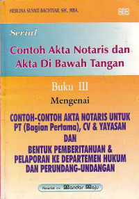 Serial Contoh Akta Notaris Dan Akta Di Bawah Tangan