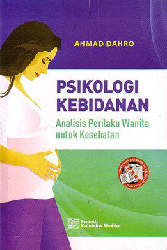 Psikologi Kebidanan: Analisis Perilaku Wanita Untuk Kesehatan