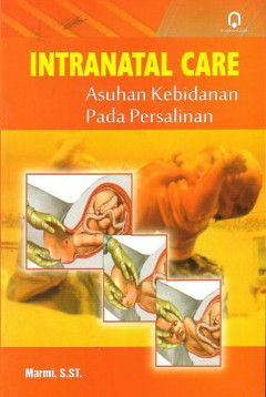 Intranatal Care: Asuhan Kebidanan Pada Persalinan