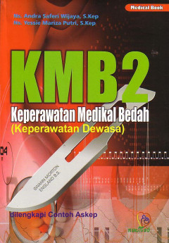 KMB 2: Keperawatan Medikal Bedah (Keperawatan Dewasa)