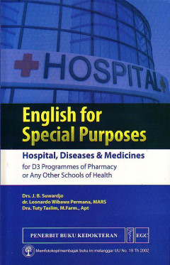 English For Special Purposes: Hospital, Diseases & Medicine For D3 Programmes Of Pharmacy Or Any Other Schools Of Health