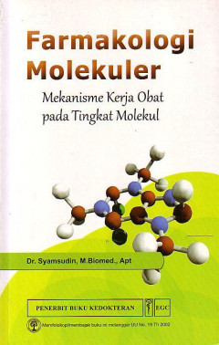 Farmakologi Molekuler: Mekanisme Kerja Obat Pada Tingkat Molekul