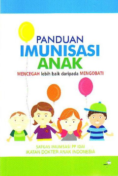 Panduan Imunisasi Anak: Mencegah Lebih Baik Daripada Mengobati