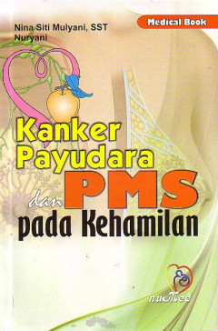 Kanker Payudara Dan PMS Pada Kehamilan