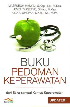 Buku Pedoman Keperawatan: Dari Etika Sampai Kamus Keperawatan