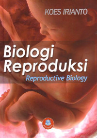 Biologi Reproduksi: Reproductive Biology