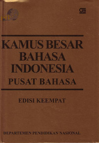 Kamus Besar Bahasa Indonesia: Pusat Bahasa