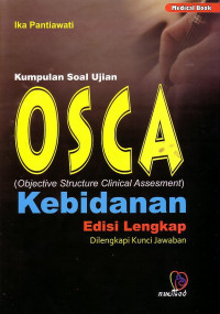 Kumpulan Soal Ujian OSCA (Objective Structure Clinical Assesment) Kebidanan