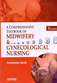 A Comprehensive Textbook Of Midwifery & Gynecological Nursing