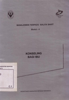 Manajemen Terpadu Balita Sakit Modul - 4. Konseling Bagi Ibu