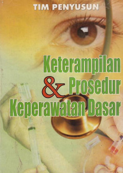 Keterampilan & Prosedur Keperawatan Dasar