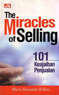 The Miracles Of Seeling: 101 Keajaiban Penjualan