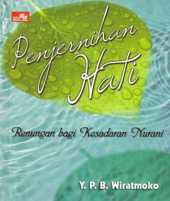 Penjernihan Hati: Renungan Bagi Kesadaran Nurani