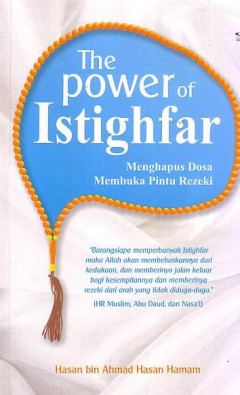 The Power Of Istighfar: Menghapus Dosa Membuka Pintu Rezeki